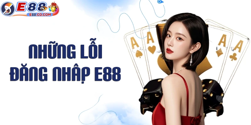 Một số sự cố có thể xảy ra khi đăng nhập